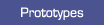 Prototypes
